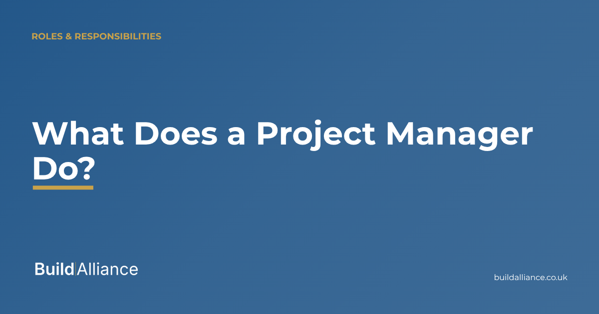 What Does a Construction Project Manager Do? | BuildAlliance